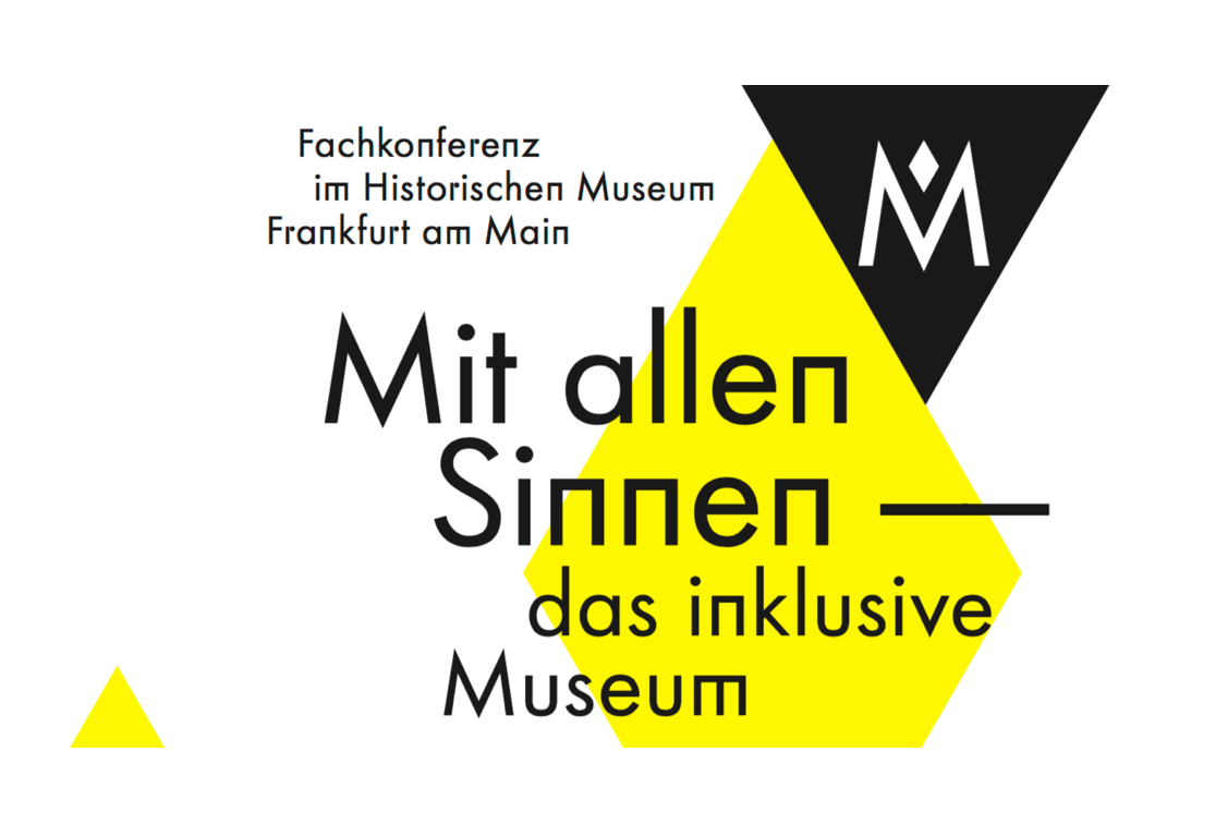 Fachkonferenz im HMF. Mit allen SInnen – das inklusive Museum