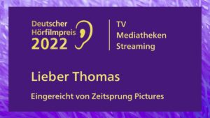 Deutscher Hörfilmpreis 2022 für Lieber Thomas